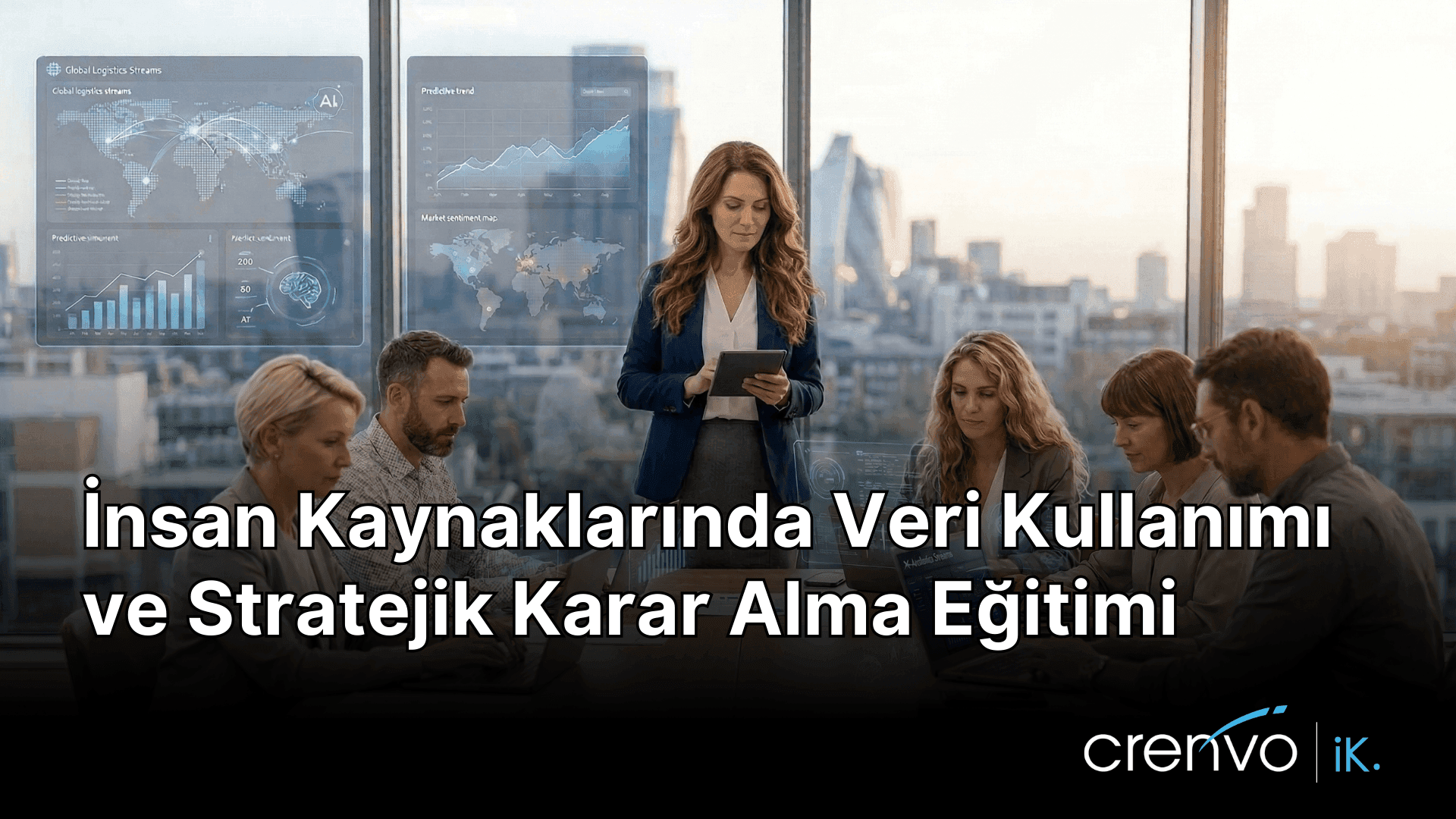 İnsan Kaynaklarında Veri Kullanımı ve Stratejik Karar Alma Eğitimi