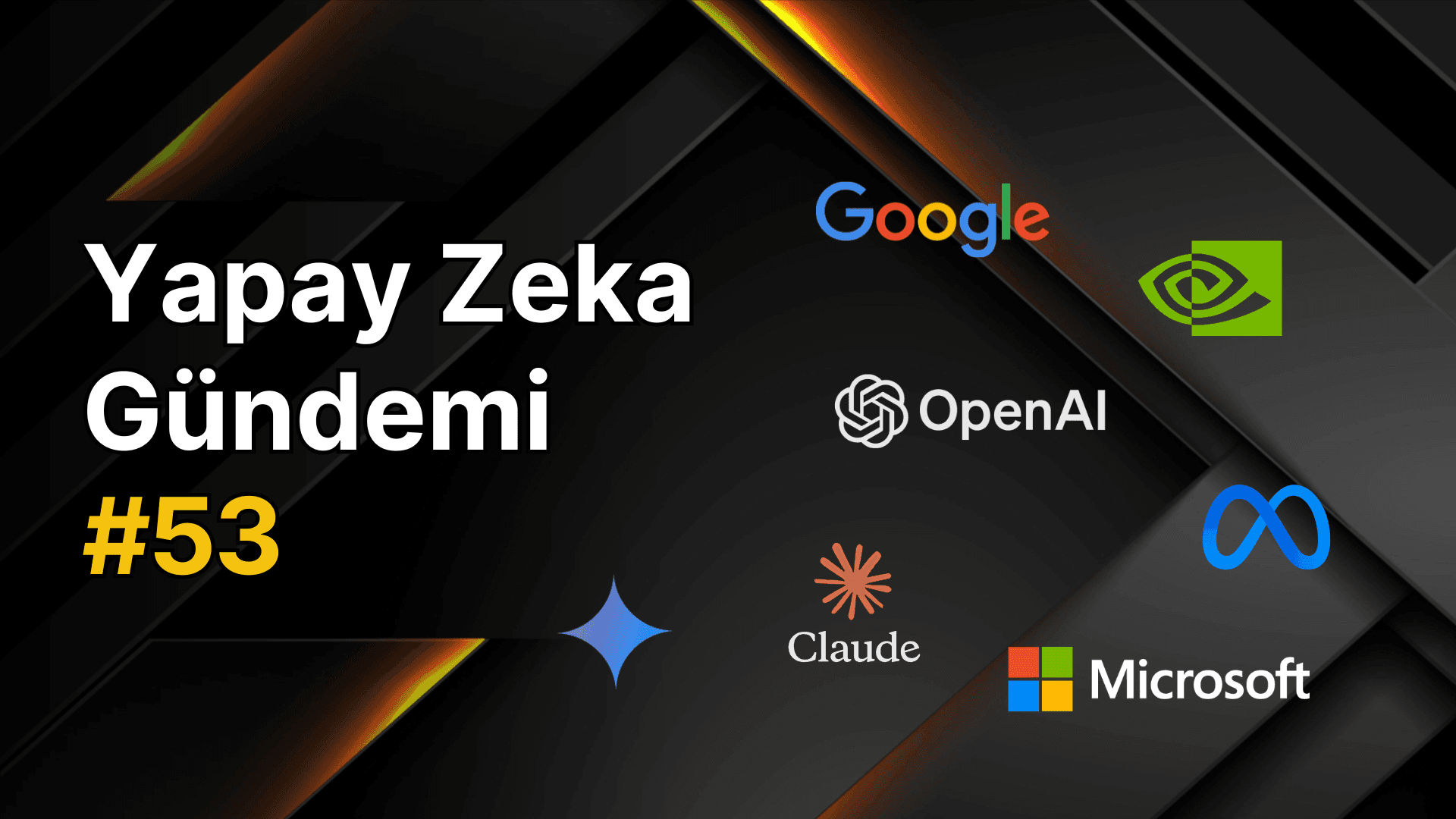 Yapay Zeka Gündemi #53