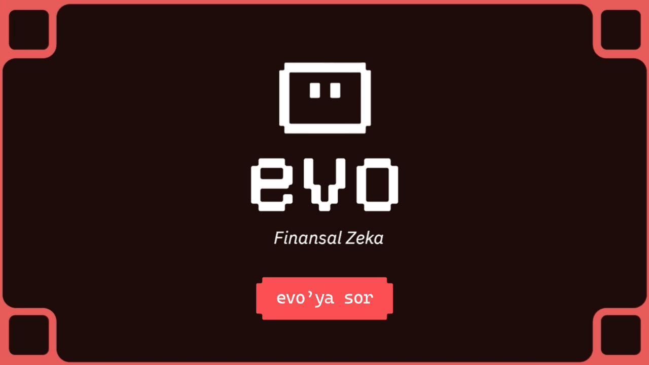Fintables'ın yeni finansal yapay zeka asistanı Evo tanıtıldı