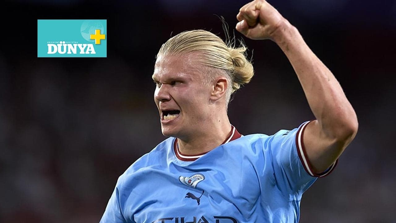 Erling Haaland: Gol ve para canavarı