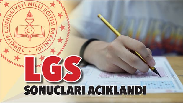 LGS sınav sonuçları açıklandı