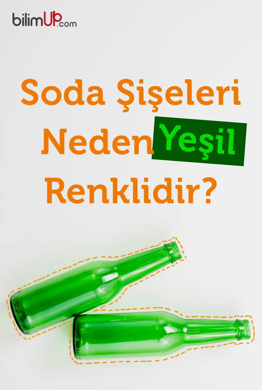 Soda Şişeleri Neden Yeşil Renktedir?