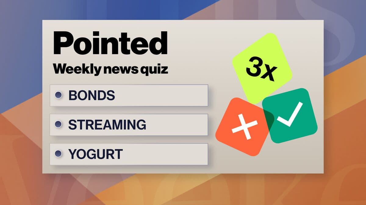 Weekly News Quiz Features Topics on Bonds, Streaming, and Yogurt