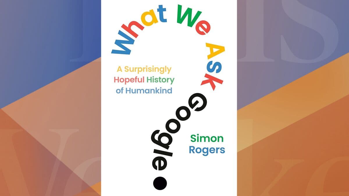 Simon Rogers Discusses His Book on the History of Google Searches
