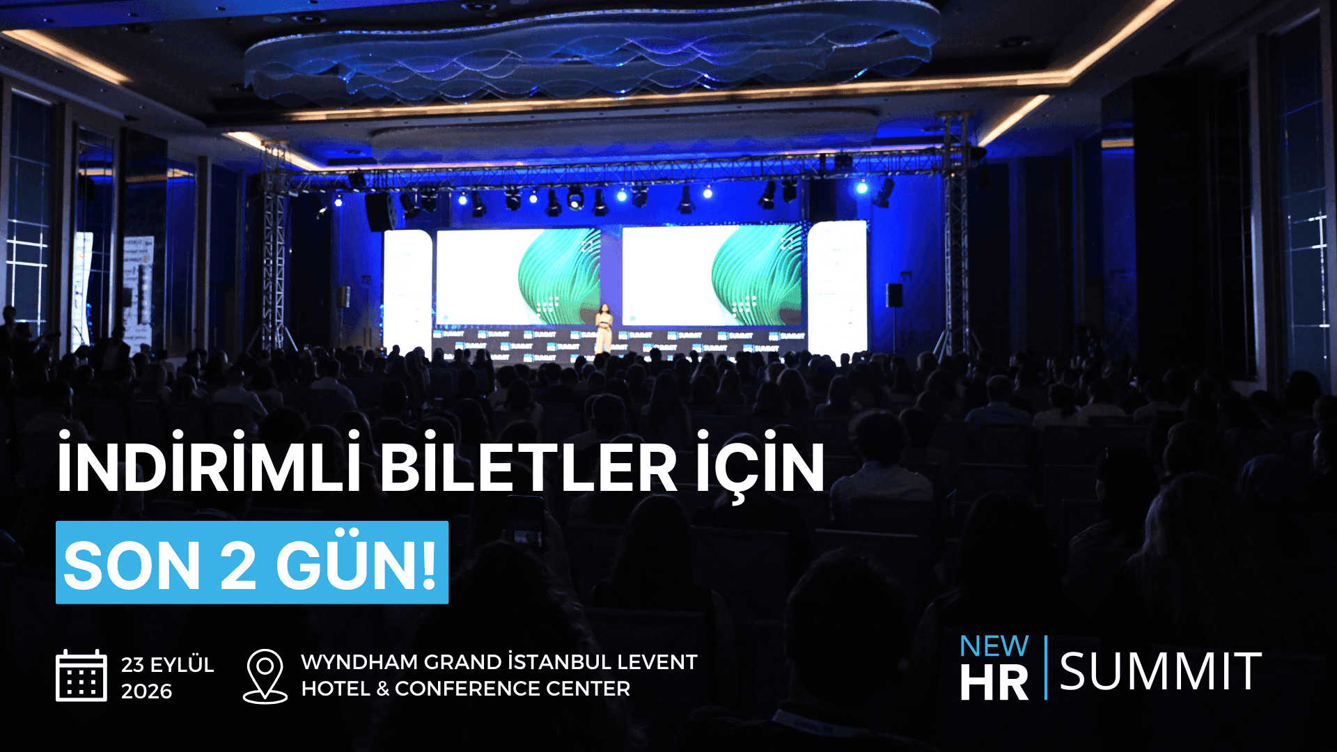 New HR Summit 2026 için erken kayıt indirimli biletlerde son 2 gün!