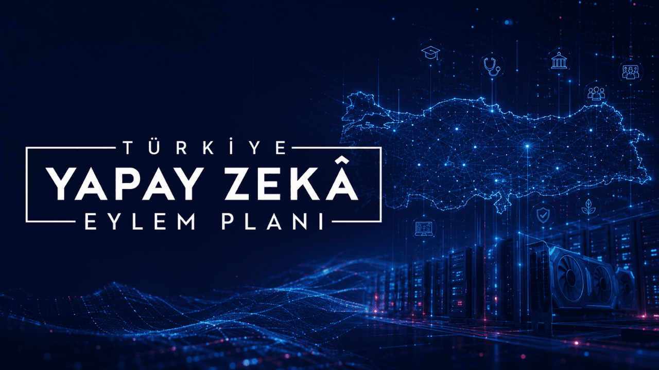 2026-2030 Yapay Zekâ Eylem Planı Resmi Gazete'de yayımlandı