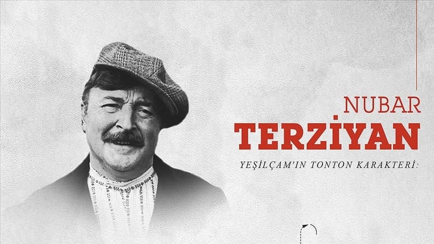 Yeşilçam'ın iyi kalpli, güler yüzlü ismi: Nubar Terziyan