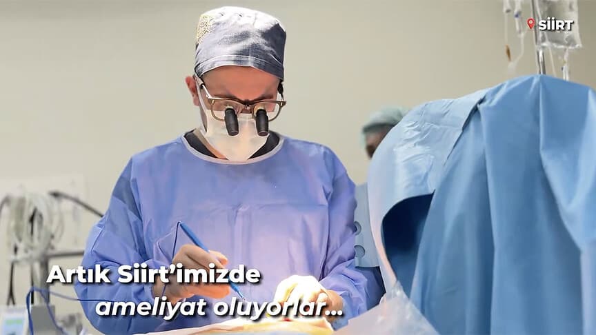 Siirt Eğitim ve Araştırma Hastanesi'nde ilk bypass ameliyatları başarıyla yapıldı