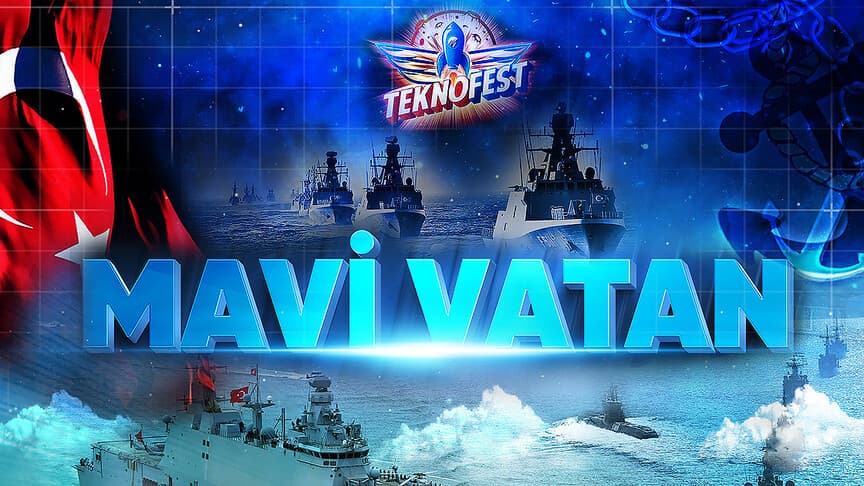 Milli Savunma Bakanlığı'ndan TEKNOFEST Mavi Vatan duyurusu