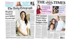 Meghan Markle Responds to Father Allegations; PM Cautioned Against Truss-Style Budget
