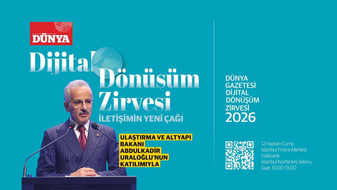 DÜNYA Gazetesi Dijital Dönüşüm Zirvesi'ni Düzenliyor