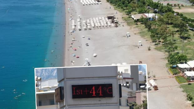Antalya'da hava sıcaklığı 44 dereceye yükseldi