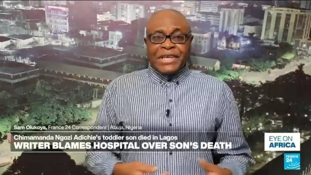 Death of Chimamanda Ngozi Adichie's son sheds light on Nigeria's quality of care