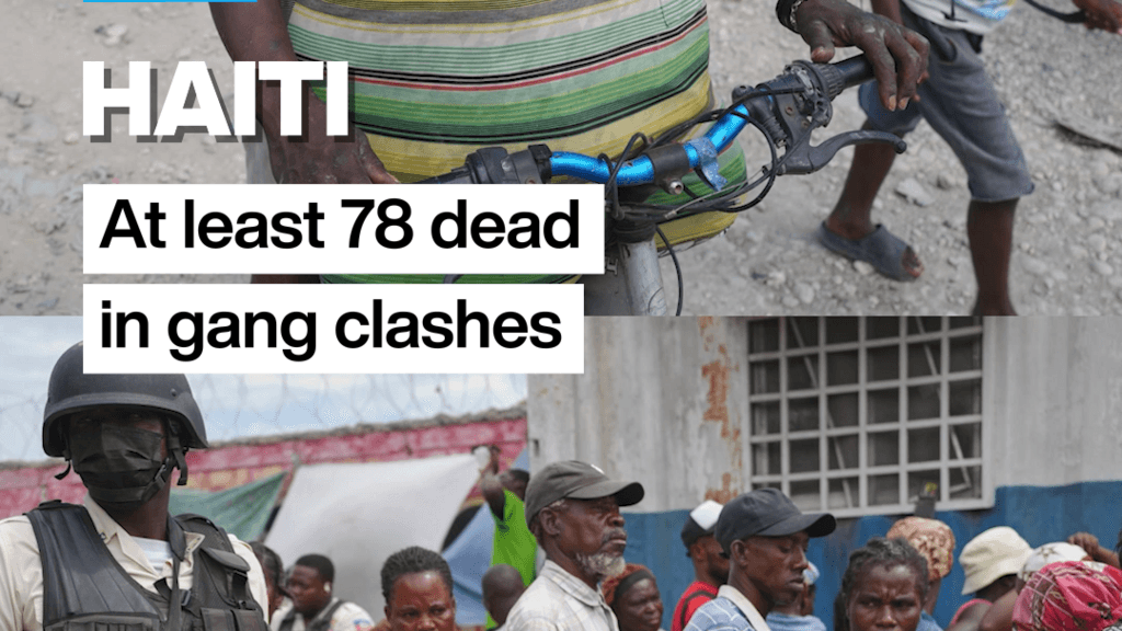 Violent Gang Clashes in Port-au-Prince Leave at Least 78 Dead