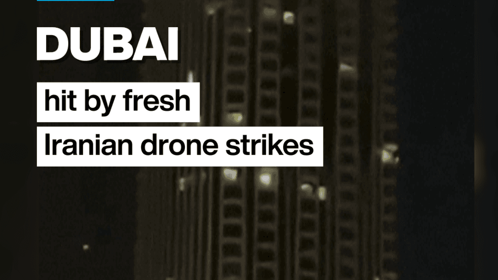Middle East war: Dubai targeted by fresh Iranian drone strikes