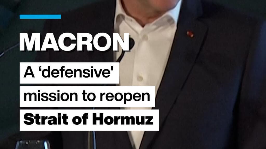 Macron announces ‘purely defensive’ mission to reopen Strait of Hormuz