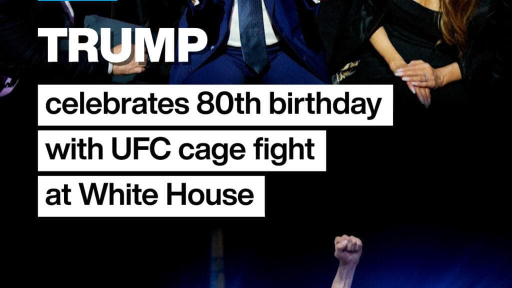 Trump Marks 80th Birthday with UFC Event at the White House