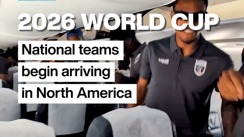National Teams Start Arriving in North America for 2026 World Cup