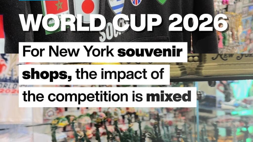 Impact of 2026 World Cup on New York's Souvenir Shops Varies