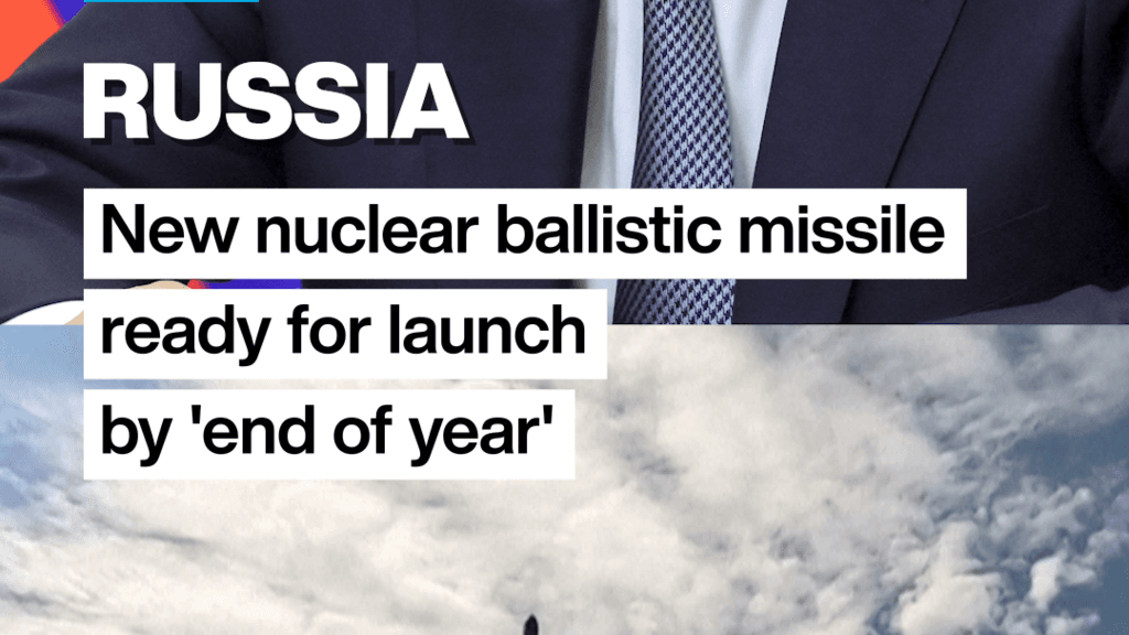Russia's Sarmat nuclear missile set for combat readiness by year's end