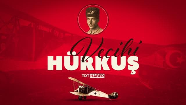 Vecihi Hürkuş: Türk havacılığının öncüsü