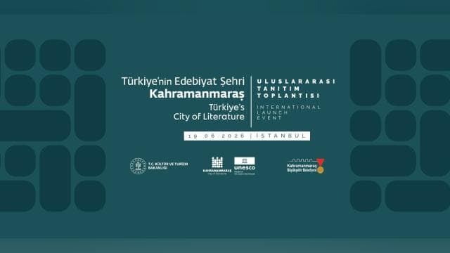 Kahramanmaraş, Türkiye'nin ilk UNESCO Edebiyat Şehri olarak İstanbul'da tanıtılacak