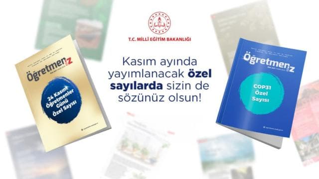MEB'in 'ÖğretmenİZ' dergisi kasımda iki özel sayı çıkaracak