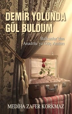 Bir Gül, Bir Sergi, Bin Hatıra: Demir Yolunda Gül Buldum