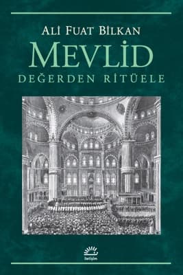 Mevlid'in Edebiyat ve Kültürdeki Yeri Üzerine Bir İnceleme
