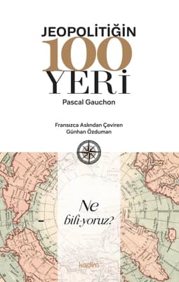 Dünyaların Meselesi: Jeopolitika