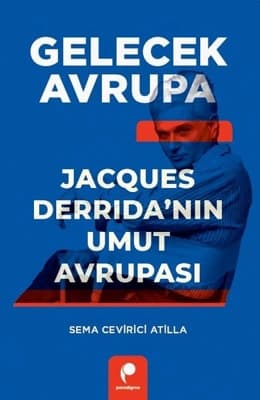 Derrida'nın Avrupa Üzerine Düşünceleri