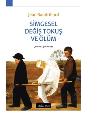 Ankara'da Baudrillard'ın Simgesel Değiş Tokuş ve Ölüm Eseri Üzerine İnceleme