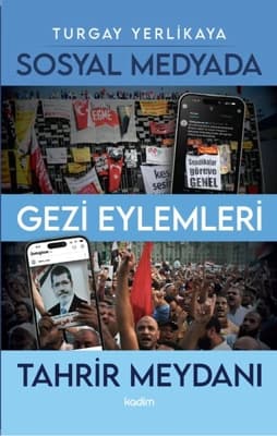 Gezi Parkı ve Tahrir Meydanı Üzerine Medya İncelemesi