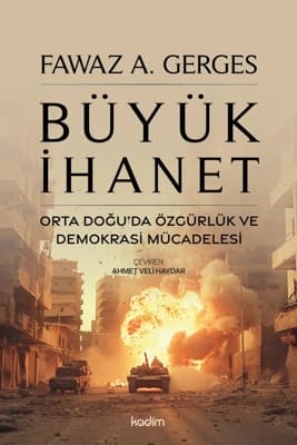 Orta Doğu'daki İhanetler Zinciri ve Devletin Rolü