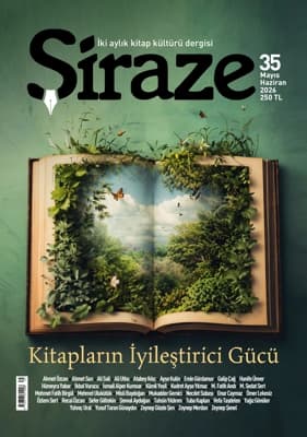 Şiraze Dergisi'nin 35. Sayısı Yayımlandı (Mayıs-Haziran 2026)