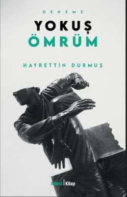 Yokuş Ömrüm Üzerine Bazı Dikkatler