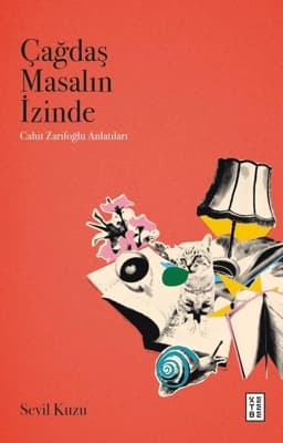 Cahit Zarifoğlu'nun Masal Anlatıları Üzerine Yeni Bir İnceleme