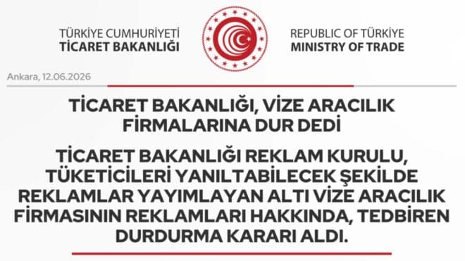 Ticaret Bakanlığı, vize aracılık firmalarının reklamlarını durdurdu.