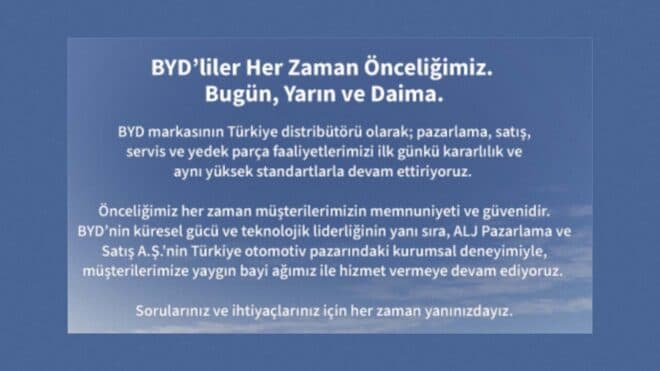 BYD Türkiye: Müşteri memnuniyeti her zaman önceliğimizdir.