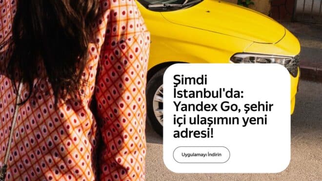 Yandex Go taksi hizmeti İstanbul'da başladı